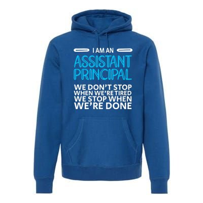 When We're Done Assistant Principal Gift Premium Hoodie