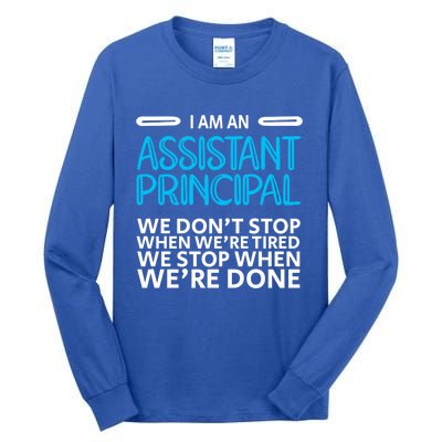 When We're Done Assistant Principal Gift Tall Long Sleeve T-Shirt