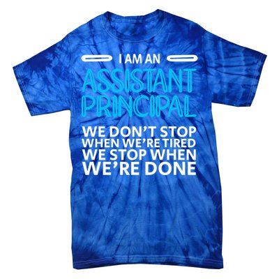 When We're Done Assistant Principal Gift Tie-Dye T-Shirt