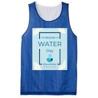 World Water Day Save Water Gift Save Your Water For The Future Gift Mesh Reversible Basketball Jersey Tank