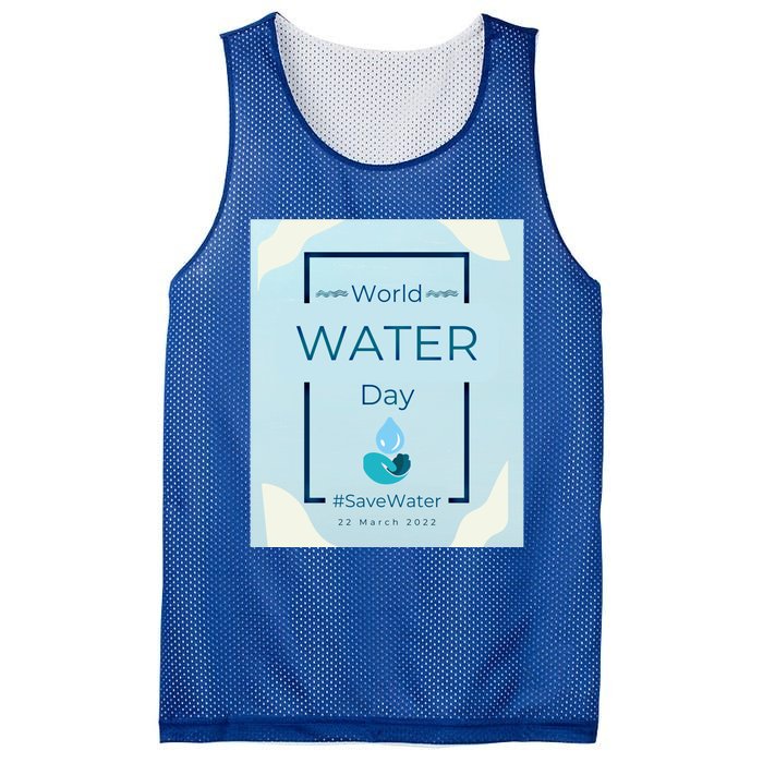 World Water Day Save Water Gift Save Your Water For The Future Gift Mesh Reversible Basketball Jersey Tank