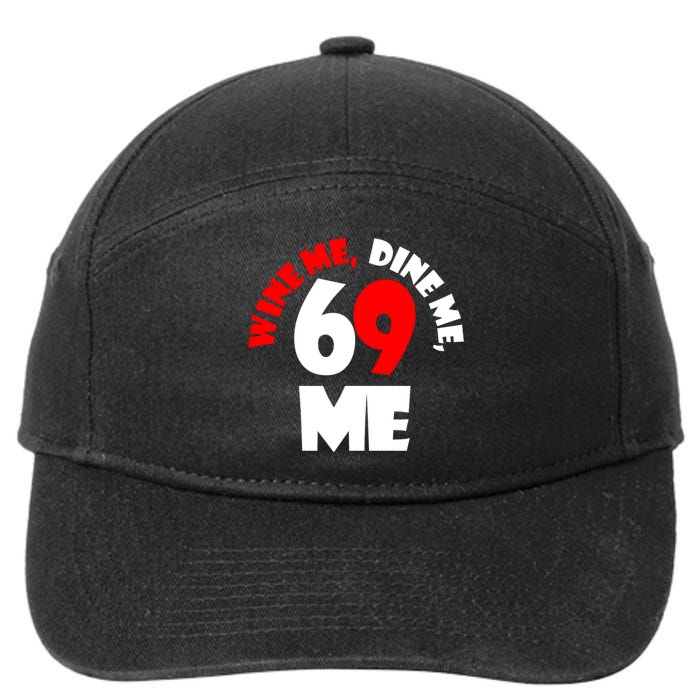 Wine We Dine Me 69 Me 7-Panel Snapback Hat