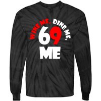 Wine We Dine Me 69 Me Tie-Dye Long Sleeve Shirt