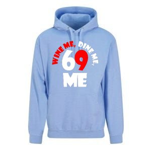 Wine We Dine Me 69 Me Unisex Surf Hoodie