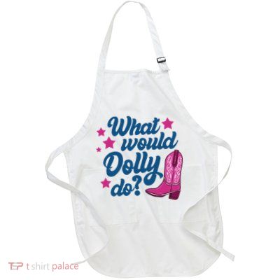 What Would Dolly Do Funny Dolly Full-Length Apron With Pockets