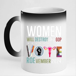 Women Will Destroy The Gop Vote Roevember 2024 11oz Black Color Changing Mug