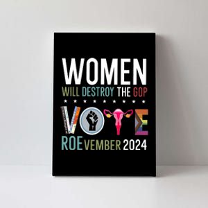 Women Will Destroy The Gop Vote Roevember 2024 Canvas