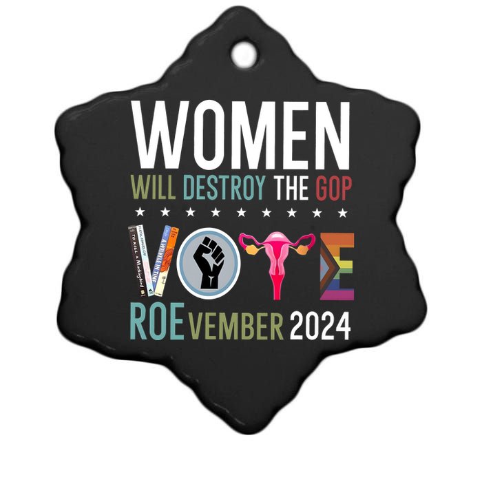 Women Will Destroy The Gop Vote Roevember 2024 Ceramic Star Ornament