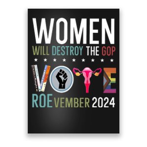 Women Will Destroy The Gop Vote Roevember 2024 Poster