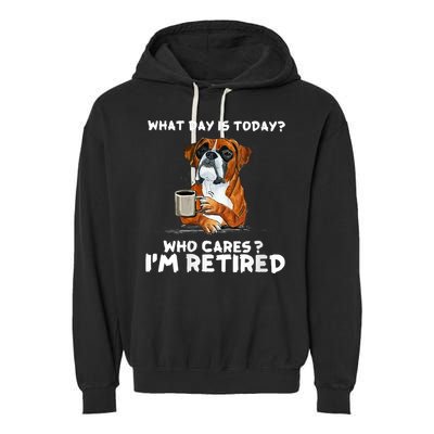 Womens What Day Is Today Who Care I'm Retired Funny Boxer Dog Garment-Dyed Fleece Hoodie
