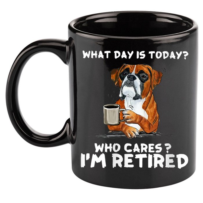 Womens What Day Is Today Who Care I'm Retired Funny Boxer Dog 11oz C Handle Ceramic Mug