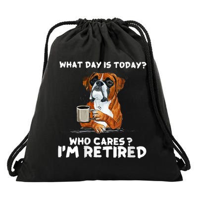 Womens What Day Is Today Who Care I'm Retired Funny Boxer Dog Drawstring Bag