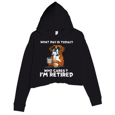 Womens What Day Is Today Who Care I'm Retired Funny Boxer Dog Crop Fleece Hoodie