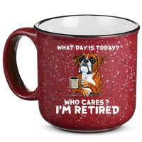 Womens What Day Is Today Who Care I'm Retired Funny Boxer Dog 15oz Campfire Ceramic Mug