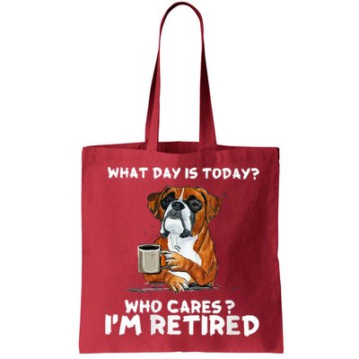 Womens What Day Is Today Who Care I'm Retired Funny Boxer Dog Bag