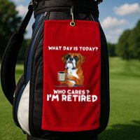 Womens What Day Is Today Who Care I'm Retired Funny Boxer Dog Golf Towel