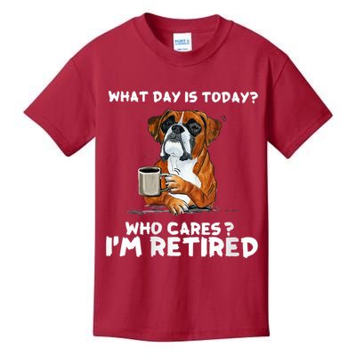 Womens What Day Is Today Who Care I'm Retired Funny Boxer Dog Kids T-Shirt