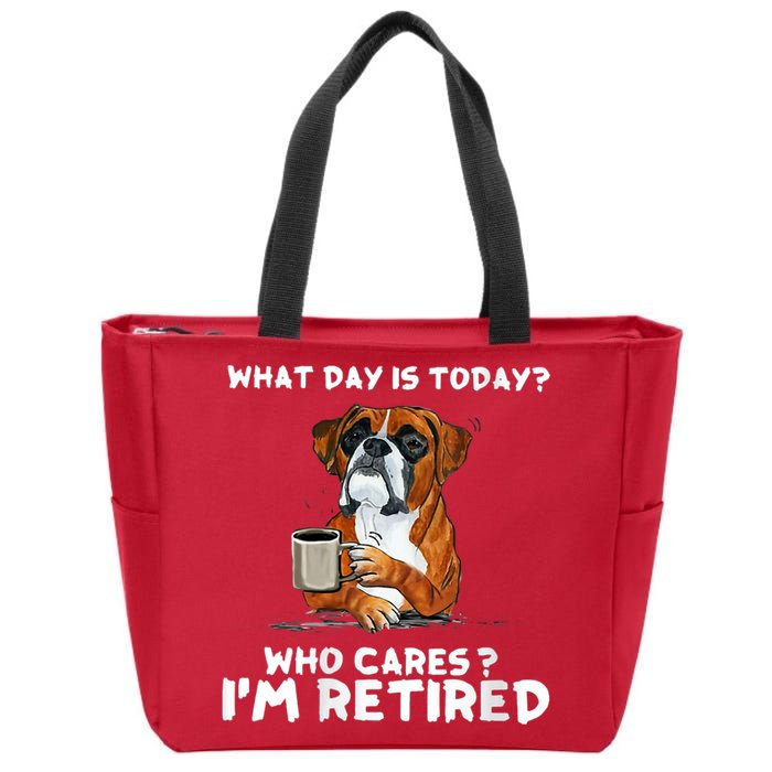 Womens What Day Is Today Who Care I'm Retired Funny Boxer Dog Zip Tote Bag