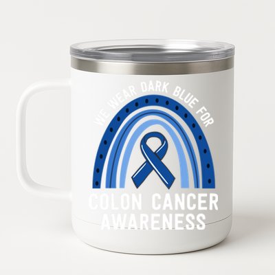 We Wear Dark Blue Colon Cancer Awareness Matching Family Gift 12 oz Stainless Steel Tumbler Cup