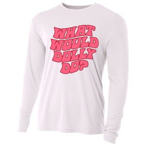 What Would Dolly Do Shirt Dolly Parton Tee In Dolly We Trust Cooling Performance Long Sleeve Crew