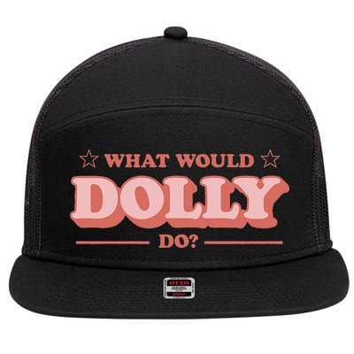 What Would Dolly Do Wwdd The Original 7 Panel Mesh Trucker Snapback Hat