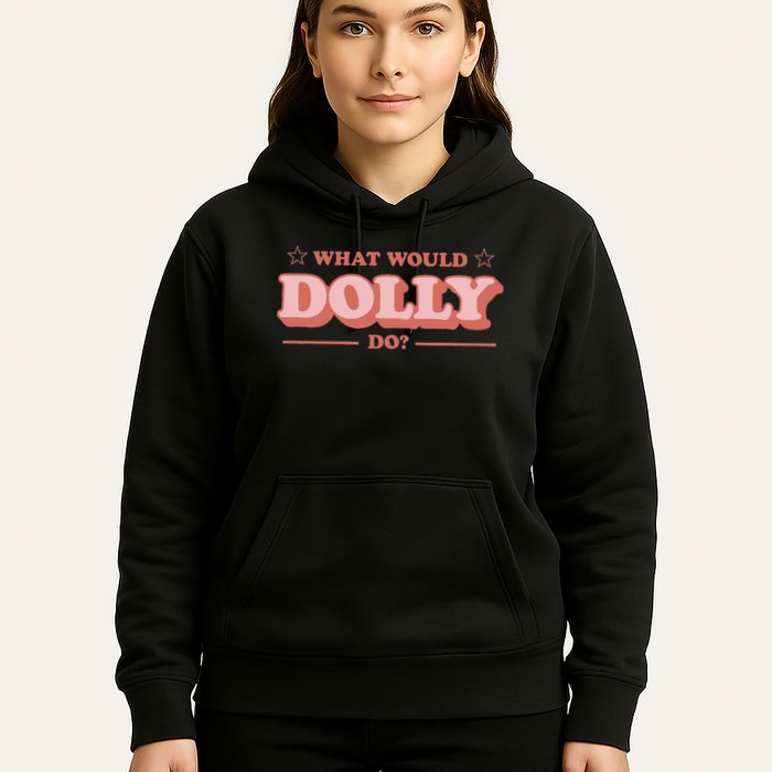 What Would Dolly Do Wwdd The Original Hoodie