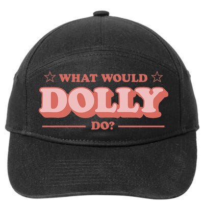 What Would Dolly Do Wwdd The Original 7-Panel Snapback Hat