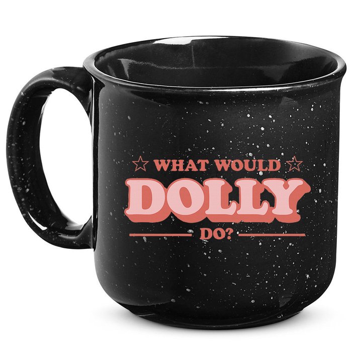 What Would Dolly Do Wwdd The Original 15oz Campfire Ceramic Mug