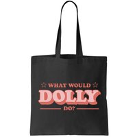 What Would Dolly Do Wwdd The Original Bag