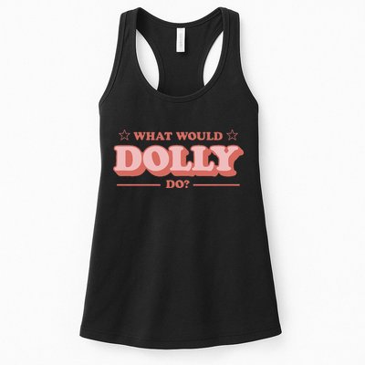 What Would Dolly Do Wwdd The Original Womens Tank Top