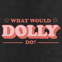 What Would Dolly Do Wwdd The Original Trucker Hat