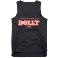 What Would Dolly Do Wwdd The Original Tank Top