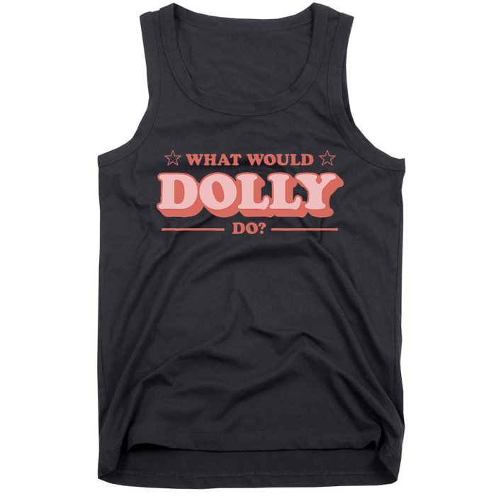 What Would Dolly Do Wwdd The Original Tank Top