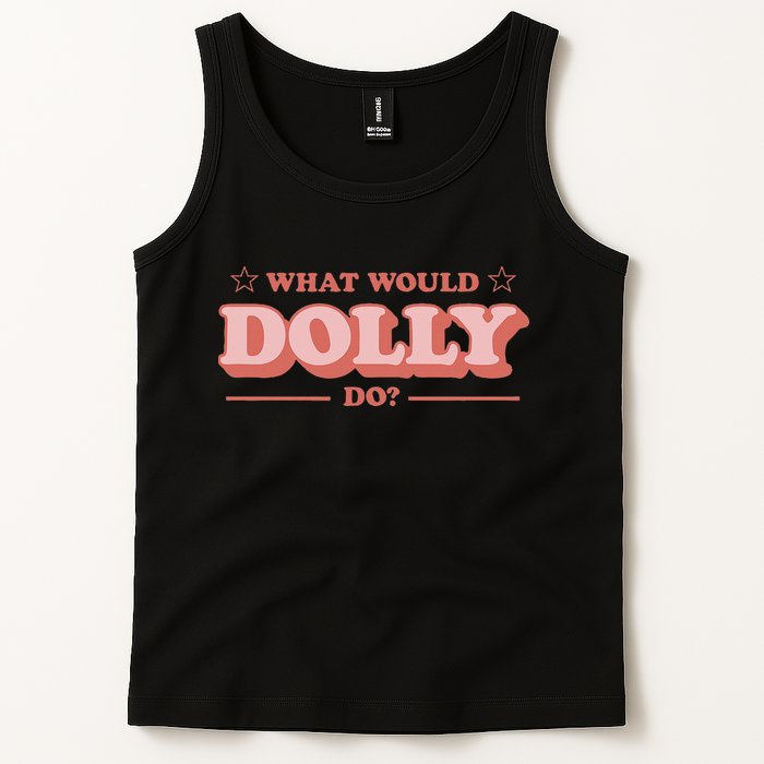 What Would Dolly Do Wwdd The Original Tank Top