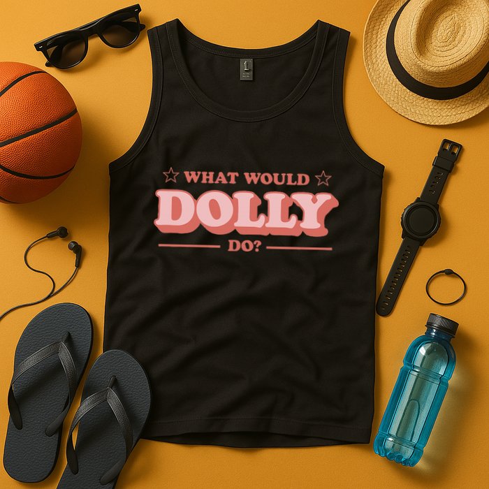 What Would Dolly Do Wwdd The Original Tank Top