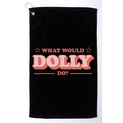 What Would Dolly Do Wwdd The Original Golf Towel