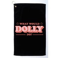 What Would Dolly Do Wwdd The Original Golf Towel