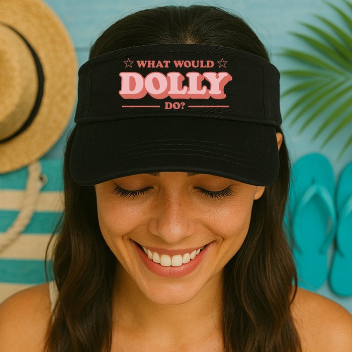 What Would Dolly Do Wwdd The Original Visor
