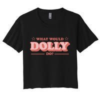 What Would Dolly Do Wwdd The Original Crop Top