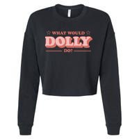 What Would Dolly Do Wwdd The Original Cropped Pullover Crew