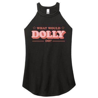 What Would Dolly Do Wwdd The Original Women's Perfect Tri Rocker Tank