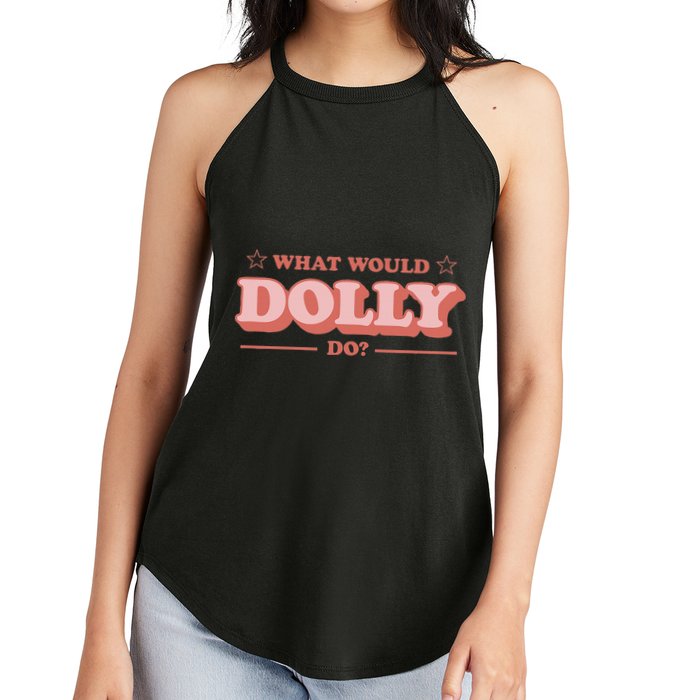 What Would Dolly Do Wwdd The Original Women's Perfect Tri Rocker Tank