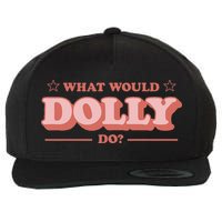 What Would Dolly Do Wwdd The Original Wool Snapback Cap