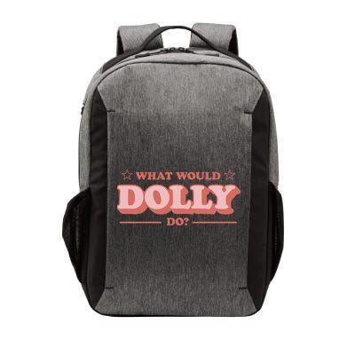 What Would Dolly Do Wwdd The Original Vector Backpack
