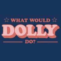 What Would Dolly Do Wwdd The Original Infant Baby Jersey Bodysuit