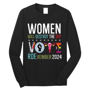 Women Will Destroy The Gop Long Sleeve Shirt