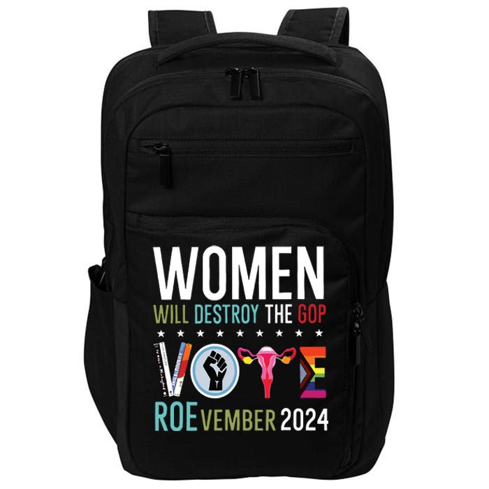 Women Will Destroy The Gop Impact Tech Backpack