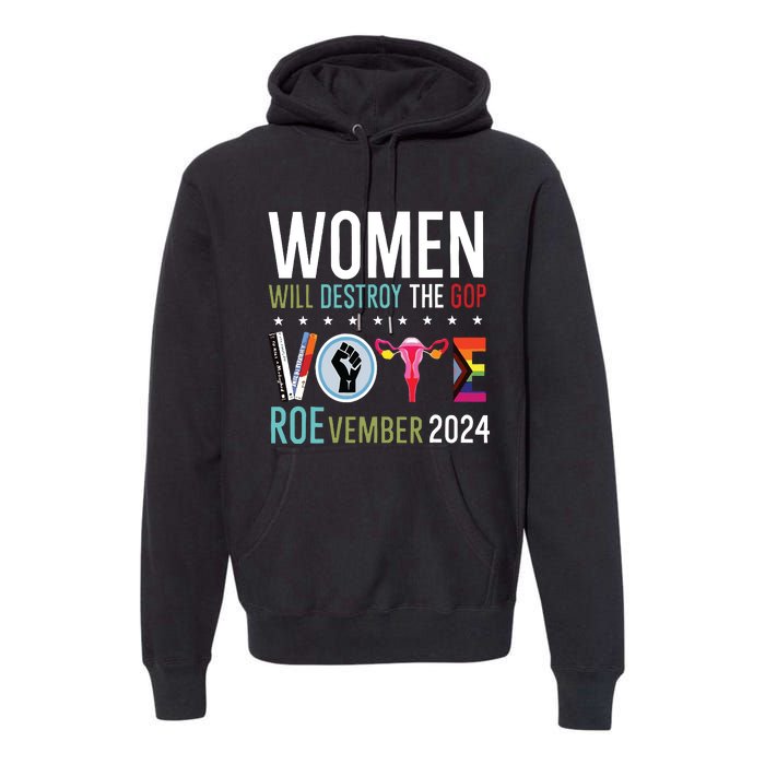 Women Will Destroy The Gop Premium Hoodie