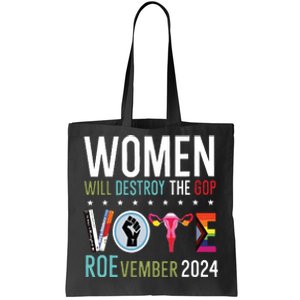 Women Will Destroy The Gop Tote Bag