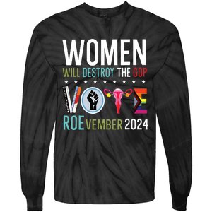 Women Will Destroy The Gop Tie-Dye Long Sleeve Shirt